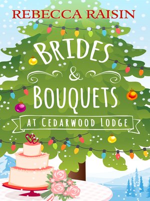 cover image of Brides and Bouquets At Cedarwood Lodge